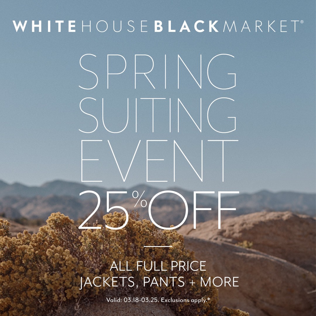White House Black Market Spring Suiting Event- 25% Off All Full Price Jackets, Pants + More icon